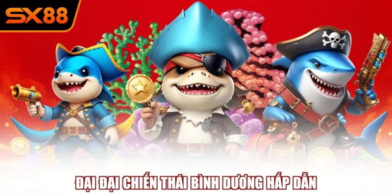 Bắn Cá Đổi Thưởng - Trải Nghiệm Giải Trí Đại Dương Ấn Tượng - winzuno69