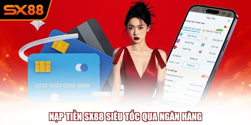 Nạp Tiền SX88 - Nhận Ưu Đãi Khủng Với Thao Tác Đơn Giản - winzuno69 Nạp Tiền SX88 - Nhận Ưu Đãi Khủng Với Thao Tác Đơn Giản - winzuno69