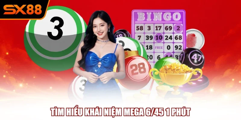 Mega 6/45 1 Phút - Hình Thức Quay Số Siêu Tốc Tại SX88 - winzuno69 Mega 6/45 1 Phút - Hình Thức Quay Số Siêu Tốc Tại SX88 - winzuno69