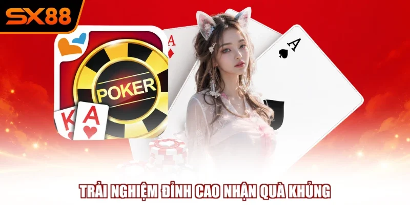 Poker - Game Trí Tuệ, Đối Kháng Đẳng Cấp Tại Hệ Thống SX88 - winzuno69 Poker - Game Trí Tuệ, Đối Kháng Đẳng Cấp Tại Hệ Thống SX88 - winzuno69